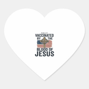 Fully Vaccinated by the Blood of Jesus Patriotic S Heart Sticker