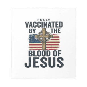 Fully Vaccinated by the Blood of Jesus Patriotic S Notepad