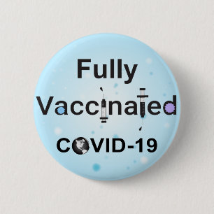 Fully Vaccinated COVID-19 6 Cm Round Badge