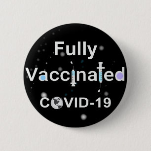 Fully Vaccinated COVID-19 6 Cm Round Badge