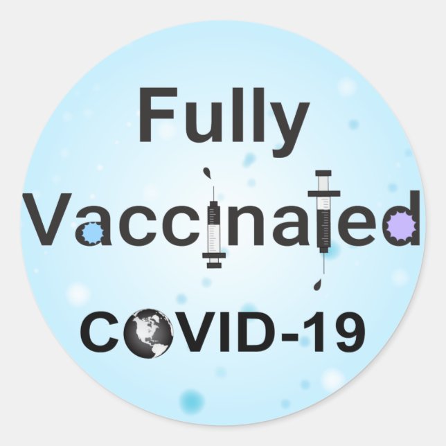 Fully Vaccinated COVID-19 Classic Round Sticker (Front)