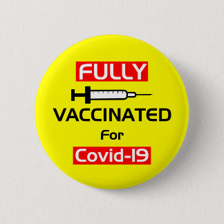 Fully Vaccinated For Covid 19 Yellow 6 Cm Round Badge
