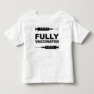 Fully Vaccinated Kid's Toddler Shirt
