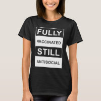 FULLY VACCINATED STILL ANTISOCIAL  VACCINATED