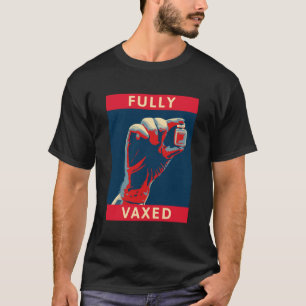 Fully Vaxed T-Shirt
