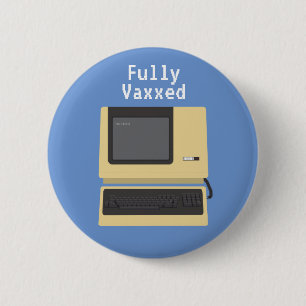 Fully Vaxxed Funny Geek Computer Joke 6 Cm Round Badge