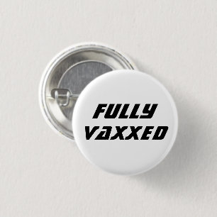 Fully Vaxxed Vaccinated covid modern cool 3 Cm Round Badge