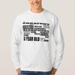 Fun 13th Birthday Party Greatest Thirteen Year Old T-Shirt