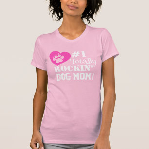 Fun #1 Totally Rockin Dog Mum (pink) T-Shirt