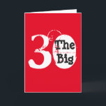 Fun, 30th birthday, white, black text on red. card<br><div class="desc">Sweet,  fun,  30th birthday greeting,  done in white and black text on a red background.</div>