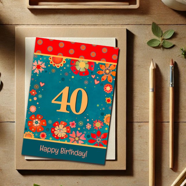 Fun 40th Birthday Floral Festive Inspirivity Card (Creator Uploaded)