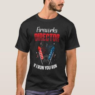 Fun 4th Of July Fireworks Director Party T-Shirt