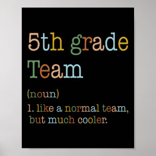 Fun 5th Grade Team Like Normal But Cooler Back To Poster