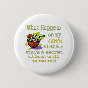 Fun 60th Birthday Gifts 6 Cm Round Badge