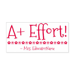 Fun "A+ Effort!" + Instructor Name Rubber Stamp
