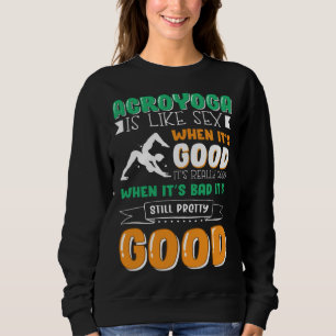 Fun Acroyoga for yoga Namaste fan Sweatshirt