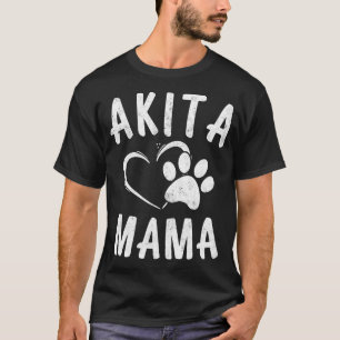 Fun Akita Mama Gift Pet Lover Apparel Dog Akita Mo T-Shirt