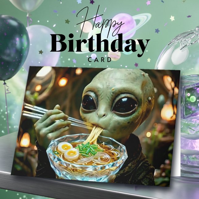 Fun Alien and Ramen Birthday Card (Creator Uploaded)