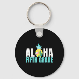 Fun Aloha Fifth Grade Byck To School Kids Teachers Key Ring