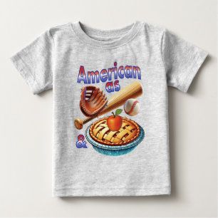 Fun American as Baseball & Apple Pie  Baby T-Shirt