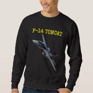 Fun American Naval Aviation F 14 Tomcat In Action  Sweatshirt
