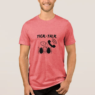 Fun and Catchy Tick-Talk   Ticks   Phone T-Shirt Tri-Blend Shirt