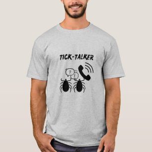 Fun and Catchy "TICK-TALKER" T-Shirt