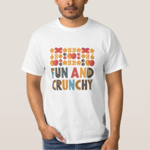 Fun and Crunchy T-Shirt