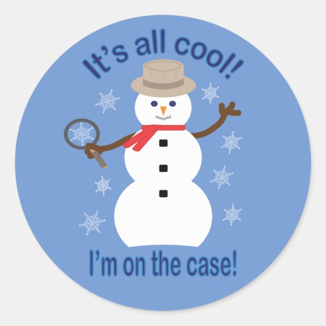 Fun and Fancy It's All Cool Snowman Detective Classic Round Sticker (Front)