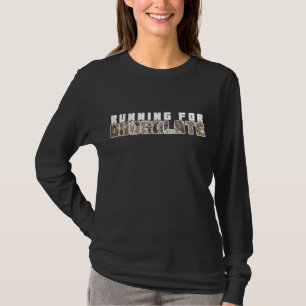 Fun And Funky Running For Chocolate Text Design  T-Shirt