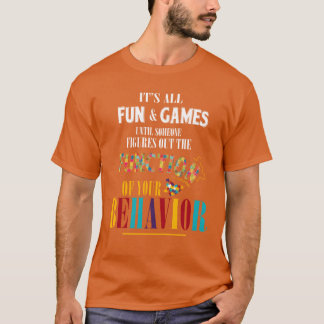 Fun And Games Until Someone Figures Out retro T-Shirt
