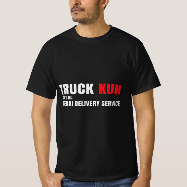 Fun Anime meme Isekai Truck-Kun manga Lovers for O T-Shirt (Front)