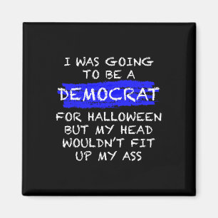Fun Anti-Liberal Adult Halloween Costume   Magnet