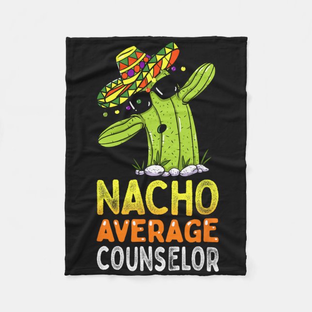 Fun Appreciation Humour Funny Nacho Average School Fleece Blanket (Front)
