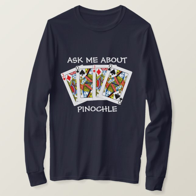 Fun Ask Me About Pinochle T-Shirt (Design Front)
