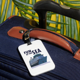 Fun At The Sea Cruise Ship Luggage Tag