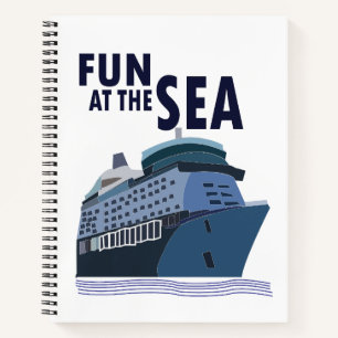 Fun At The Sea Cruise Ship  Notebook