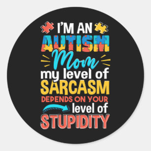 Fun Autism Awareness I'm An Autism Mum  Classic Round Sticker
