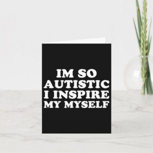 Fun Autism Awareness I'm Autistic Proud Kids Men W Card