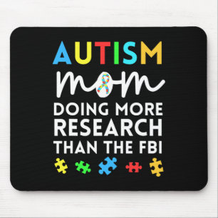 Fun Autism Mum Doing More Research For Autistic Aw Mouse Pad