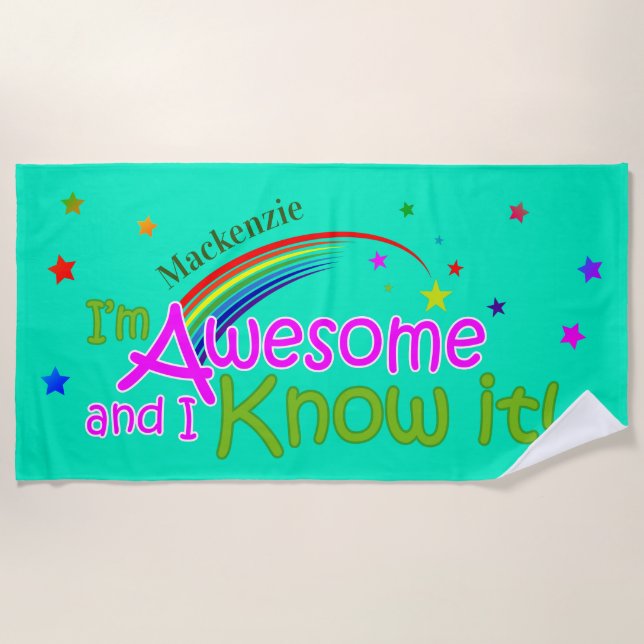 Fun Awesome and I know it YOUR NAME on AQUAMARINE Beach Towel (Front)