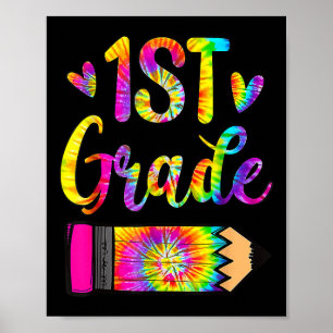 Fun Back To School 1St Grade Teacher Tie Dye Poster