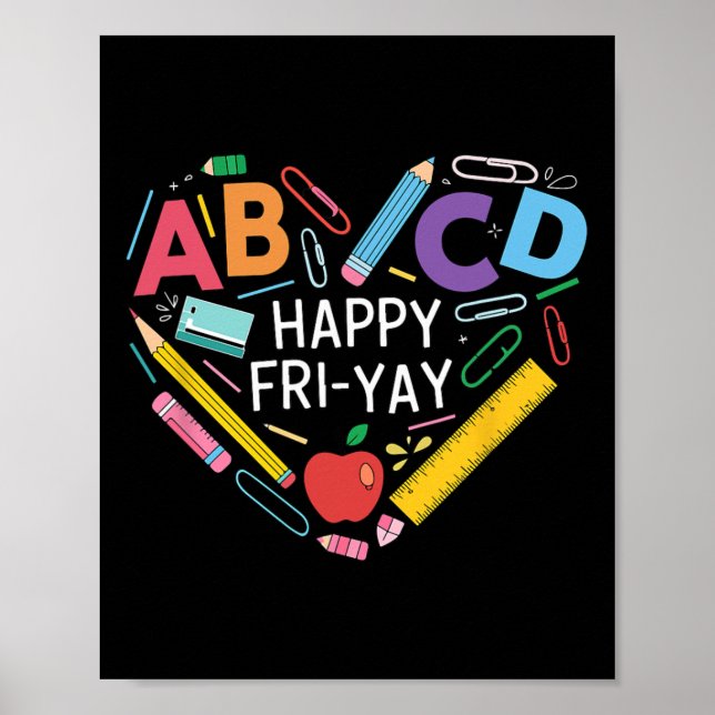 Fun Back To School Collection Happy Fri-yay Funny  Poster (Front)