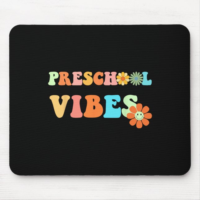 Fun Back To School Preschool Vibes First Day Of Sc Mouse Pad (Front)