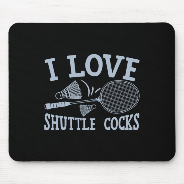 Fun Badminton Player Match Game Joke  Mouse Pad (Front)