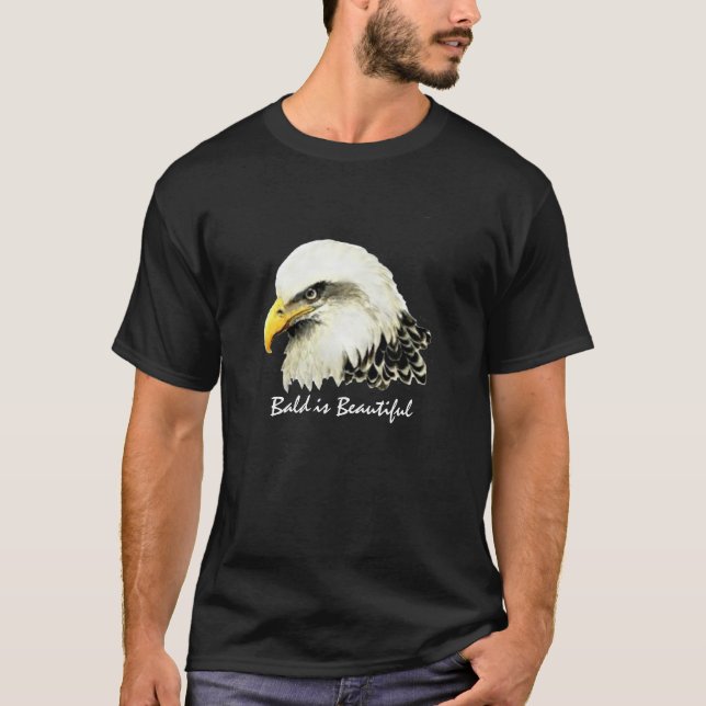 Fun "Bald is Beautiful", Bald Eagle Bird T-Shirt (Front)