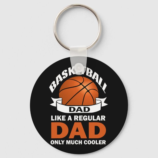 Fun Basketball Dad like a regular dad only much co Key Ring (Front)