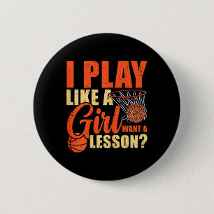 Fun Basketball I Play Like A Girl 6 Cm Round Badge