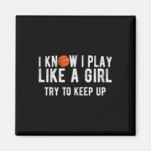 Fun Basketball Play Like A Girl BBall  Magnet