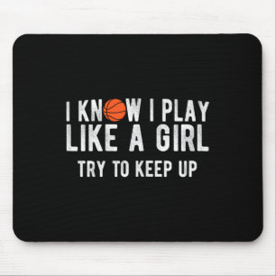Fun Basketball Play Like A Girl BBall  Mouse Pad
